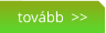 tovább  >>