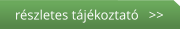 részletes tájékoztató   >>