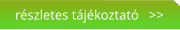 részletes tájékoztató   >>