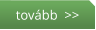 tovább  >>